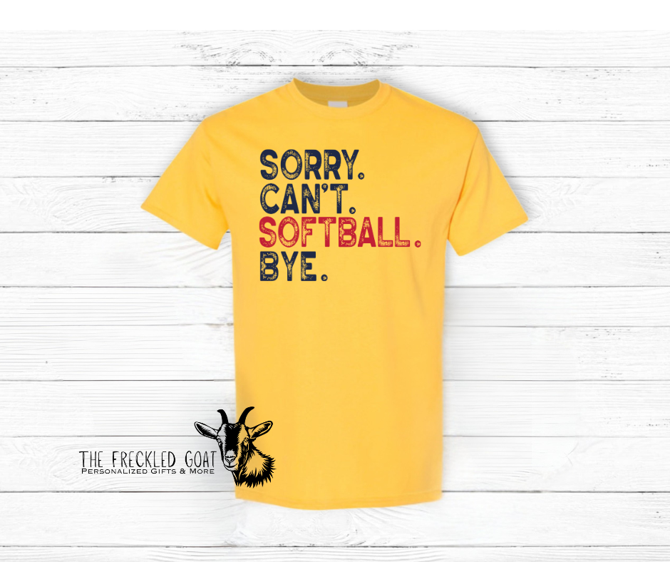 Sorry Can't Softball Bye ~ Youth