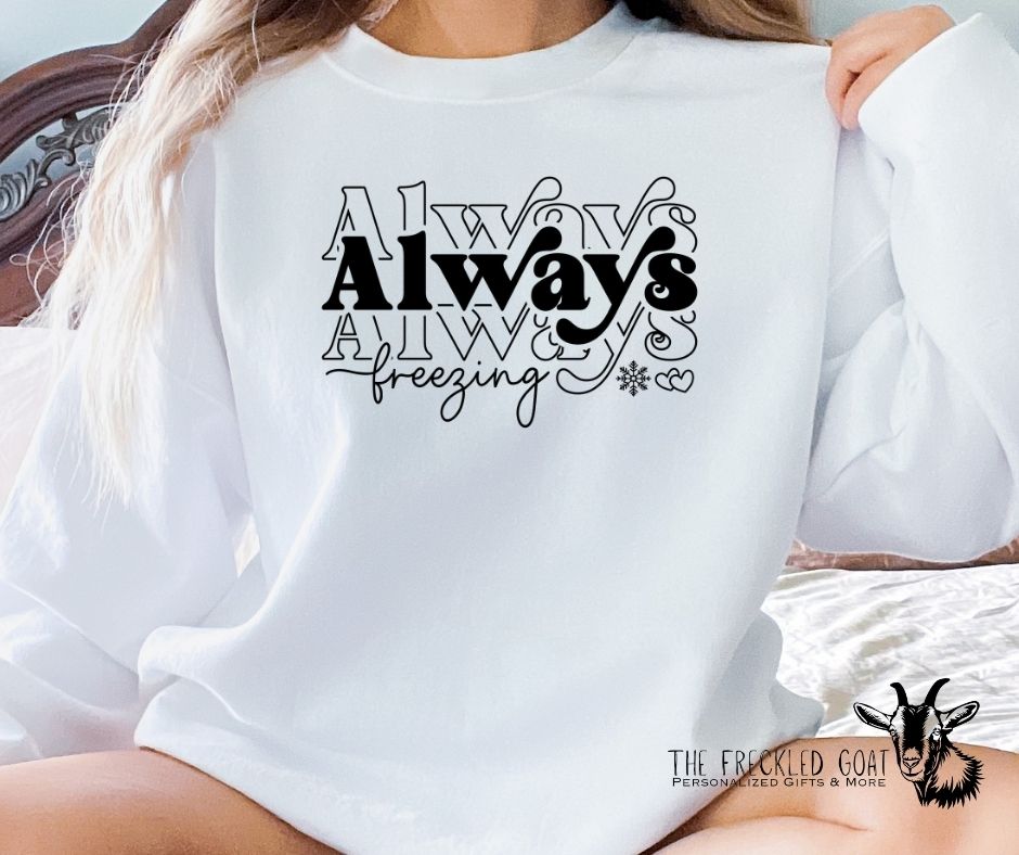 Always Freezing Black Ink Sweatshirt