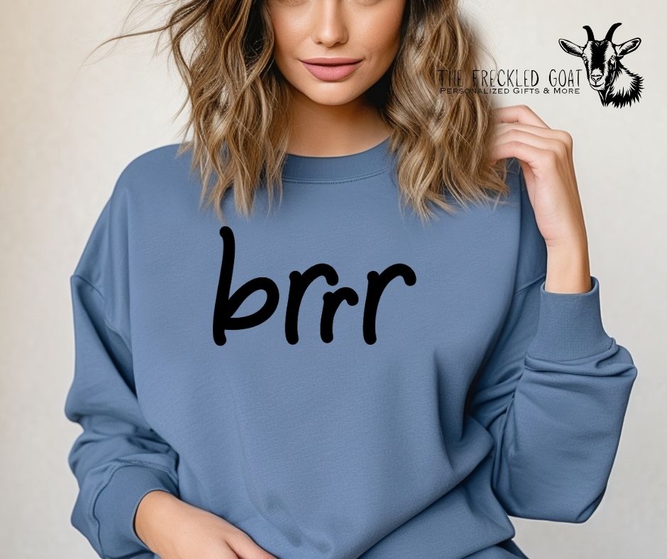 Brrr Sweatshirt