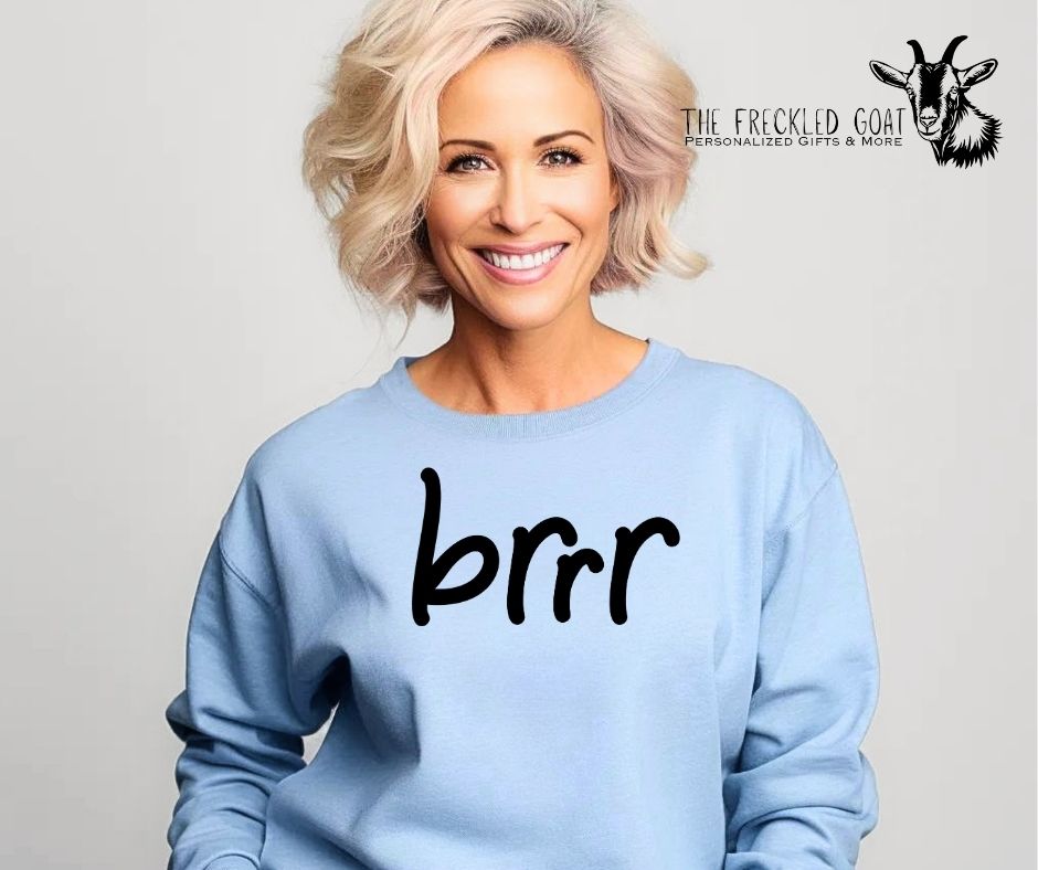 Brrr Sweatshirt