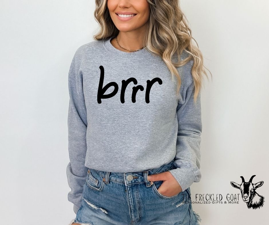Brrr Sweatshirt
