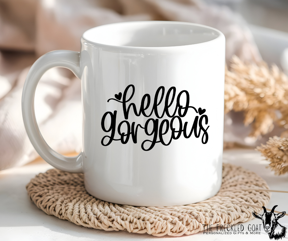 Hello Gorgeous Coffee Mug