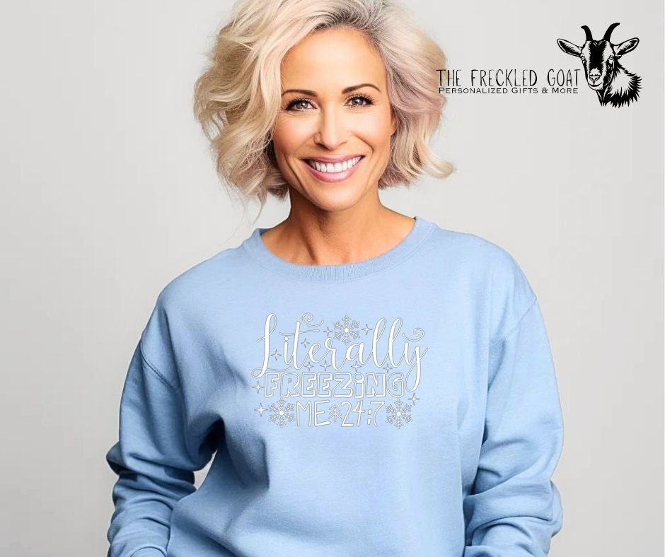 Literally Freezing in White Ink w/Snowflakes Sweatshirt