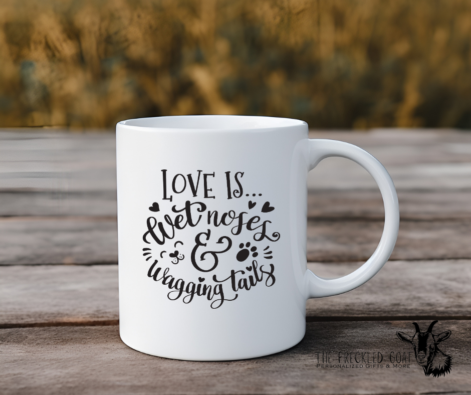 Love Is Wet Noses Coffee Mug