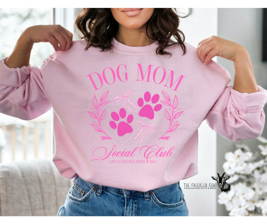 Dog Mom Social Club Sweatshirt