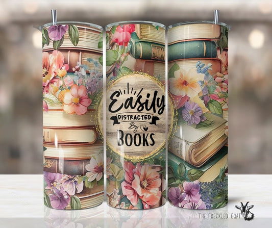 Skinny Tumbler~Easily Distracted