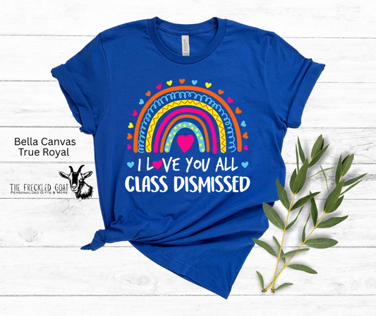Class Dismissed Rainbow