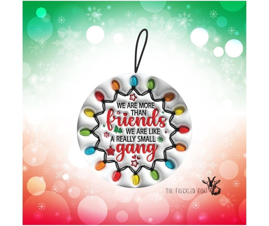 Friends/Gang Christmas Ornament