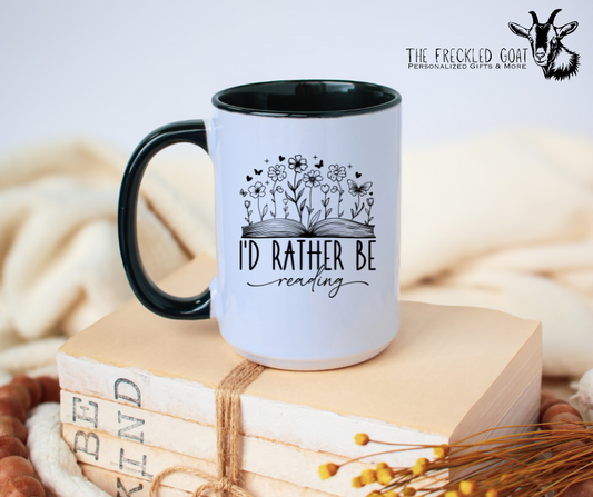 I'd Rather Be Reading Coffee Mug