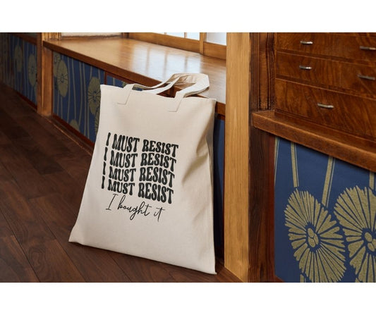 I Must Resist Tote