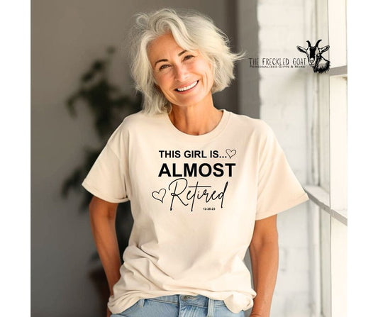 Almost Retired T-Shirt