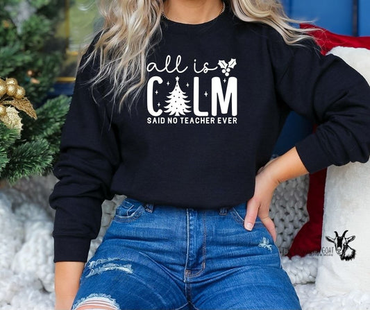 All Is Calm Sweatshirt