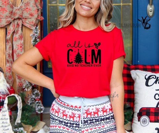 All Is Calm T-Shirt