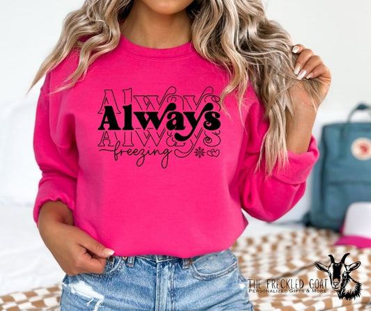 Always Freezing Black Ink Sweatshirt