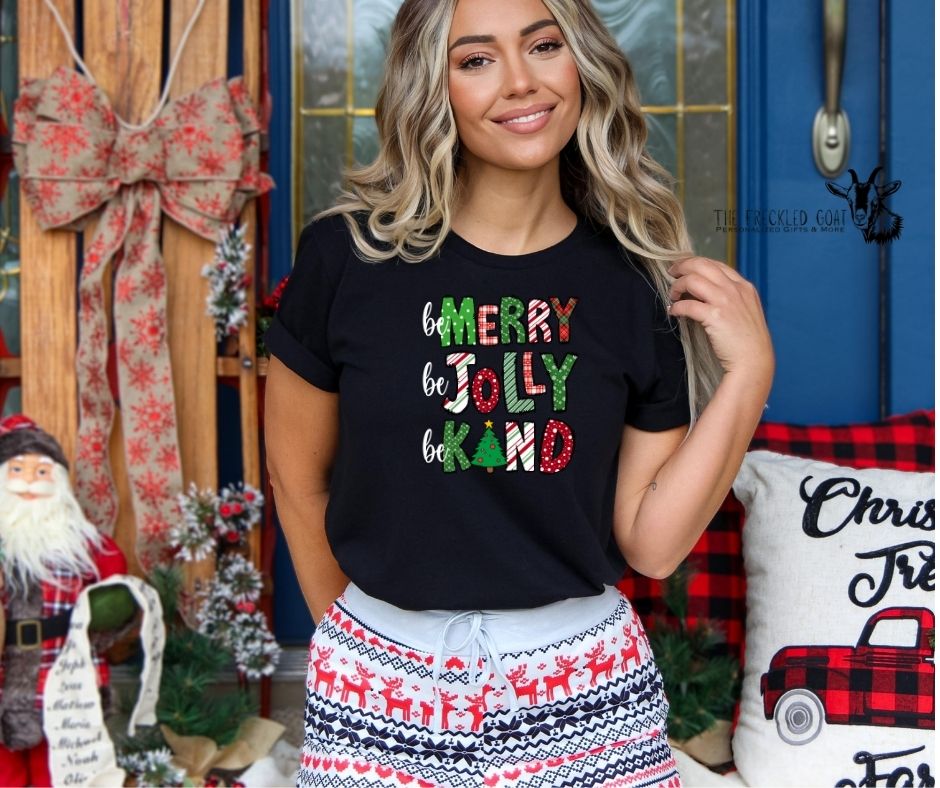 Be Merry Be Jolly Be Kind T-Shirt