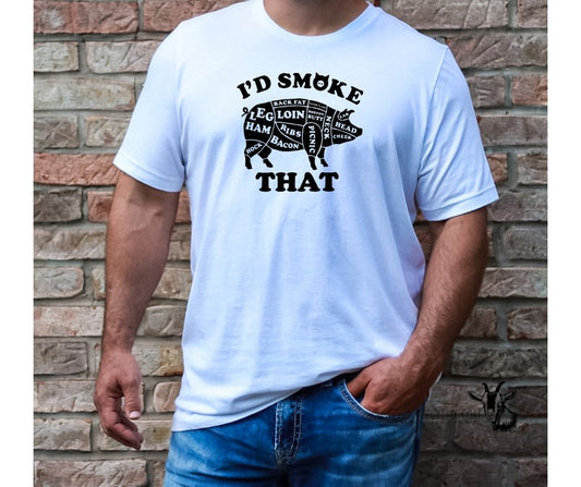 I'd Smoke That T-Shirt