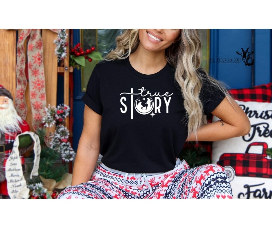 True Story T-Shirt